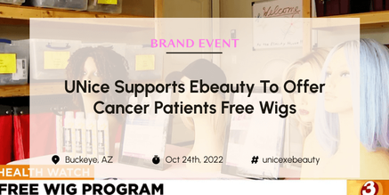 UNice Supports Ebeauty to Offer Cancer Patients Free Wigs