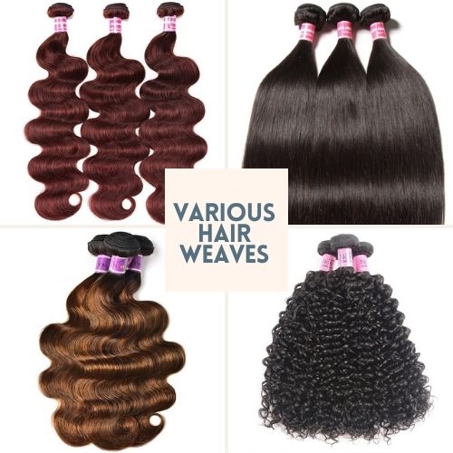 Various Hair Weaves