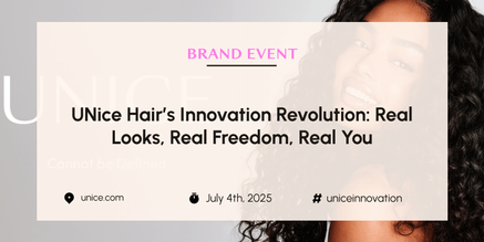 UNice Hair Innovation: How Modern Wig Technology Evolved Toward Effortless Wear