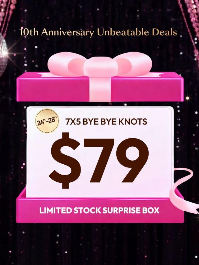UNICE $79 Surprise Box Randomly Get 24''-28'' 7x5 Bye Bye Knots Value $299-$399
