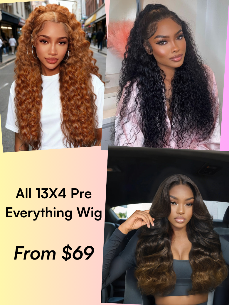 All 13x4 Pre Everything Lace Wig: From $69